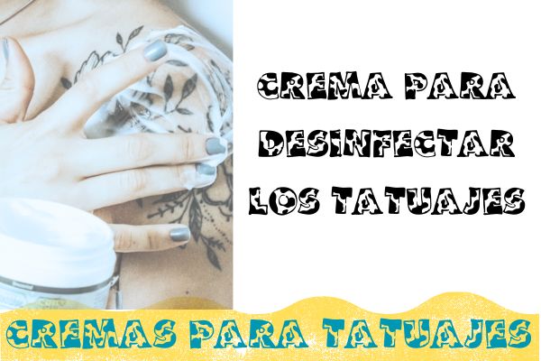 crema para desinfectar tatuajes